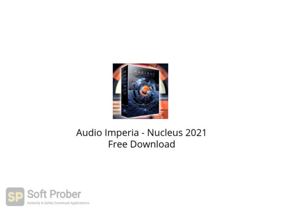 Audio Imperia Nucleus 2021 Free Download-Softprober.com