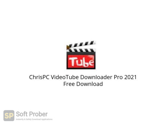 download ChrisPC VideoTube Downloader Pro 14.23.0616 free