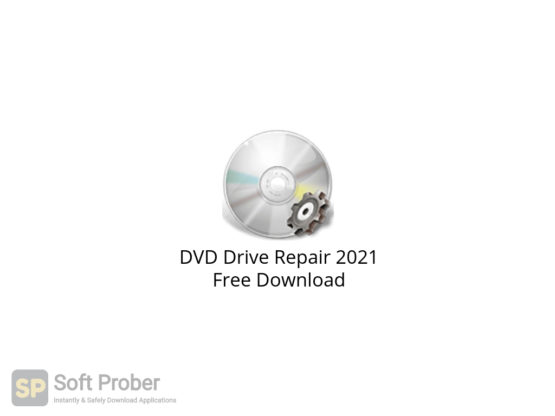 DVD Drive Repair 2021 Free Download-Softprober.com