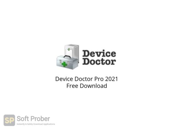 Device Doctor Pro 2021 Free Download-Softprober.com