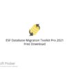 ESF Database Migration Toolkit Pro 2021 Free Download