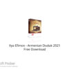 Ilya Efimov – Armenian Duduk 2021 Free Download