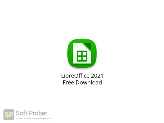 LibreOffice 2021 Free Download-Softprober.com