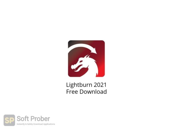 Lightburn 2021 Free Download-Softprober.com