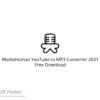 MediaHuman YouTube to MP3 Converter 2021 Free Download