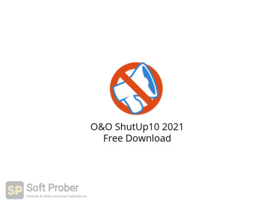 O&O ShutUp10 2021 Free Download-Softprober.com