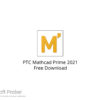PTC Mathcad Prime 2021 Free Download