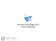 Siemens Solid Edge 2021 Free Download-Softprober.com