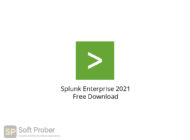 Splunk Enterprise 2021 Free Download-Softprober.com