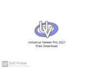 Universal Viewer Pro 2021 Free Download-Softprober.com