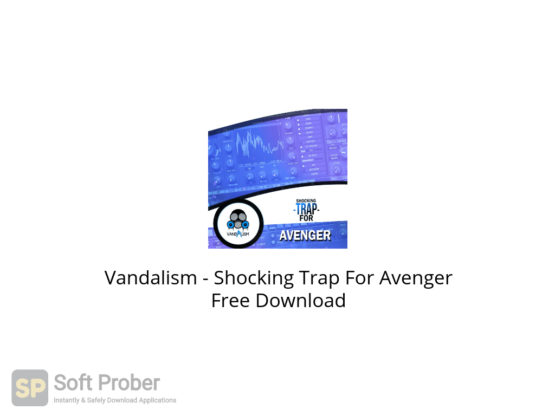 Vandalism Shocking Trap For Avenger Free Download-Softprober.com