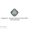 Vengeance – Avenger Expansion Pack: EDM 1 Free Download