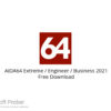 AIDA64 Extreme / Engineer / Business 2021 Free Download