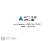 Autodesk AutoCAD Civil 3D 2022 Free Download-Softprober.com