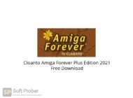 Cloanto Amiga Forever Plus Edition 2021 Free Download-Softprober.com
