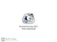 Format Factory 2021 Free Download-Softprober.com