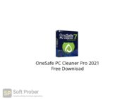 OneSafe PC Cleaner Pro 2021 Free Download-Softprober.com