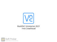 RealVNC Enterprise 2021 Free Download-Softprober.com