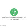 TuneMobie Spotify Music Converter 2021 Free Download