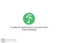TuneMobie Spotify Music Converter 2021 Free Download-Softprober.com