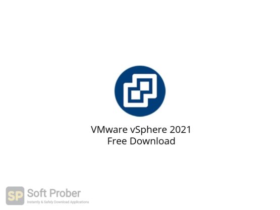 VMware vSphere 2021 Free Download-Softprober.com