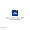 Windows Movie Maker 2021 Free Download