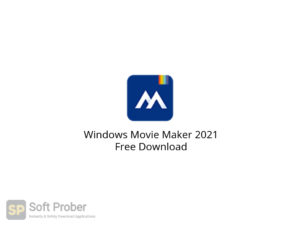 windows movie maker 2021 full version