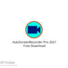 AutoScreenRecorder Pro 2021 Free Download