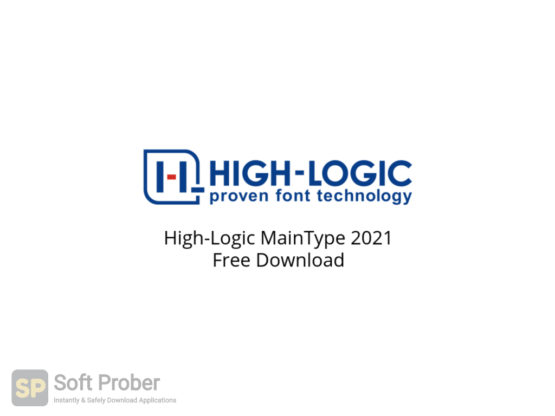 High Logic MainType 2021 Free Download-Softprober.com