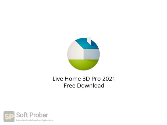 Live Home 3D Pro 2021 Free Download-Softprober.com