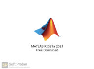 MATLAB R2021a 2021 Free Download-Softprober.com