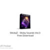 StiickzZ – Sticky Sounds Vol.3 Free Download