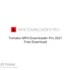 Tomabo MP4 Downloader Pro 2021 Free Download