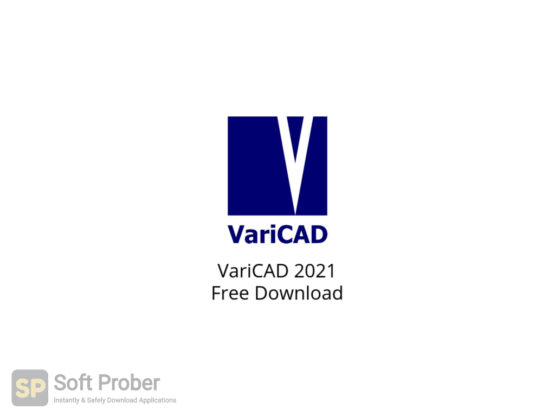 VariCAD 2021 Free Download-Softprober.com