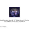 Black Octopus Sound – KV Balakrishnan Mystical Indian Percussion Free Download