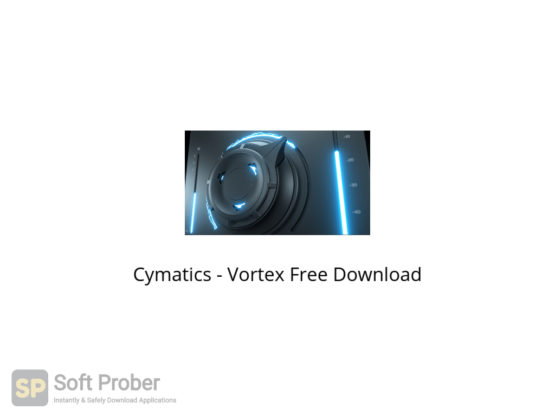 Cymatics Vortex Free Download-Softprober.com