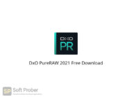 DxO PureRAW 2021 Free Download-Softprober.com