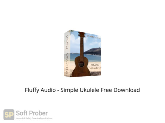 Fluffy Audio Simple Ukulele Free Download-Softprober.com