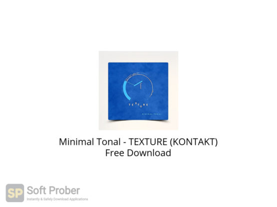Minimal Tonal TEXTURE (KONTAKT) Free Download-Softprober.com