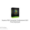 Nuance PDF Converter Professional 2021 Free Download