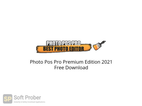 Photo Pos Pro Premium Edition 2021 Free Download-Softprober.com
