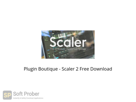 free download Plugin Boutique Scaler 2.8.1