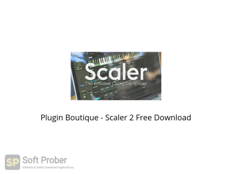 Plugin Boutique Scaler 2.8.1 instal the last version for apple