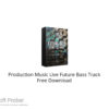 Production Music Live Future Bass Track Free Download