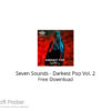 Seven Sounds – Darkest Pop Vol. 2 Free Download