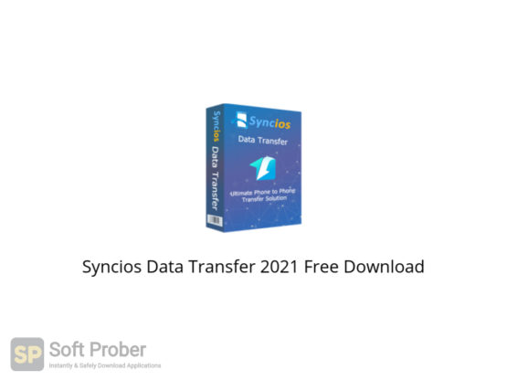Syncios Data Transfer 2021 Free Download-Softprober.com