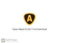 Topaz Adjust AI 2021 Free Download-Softprober.com