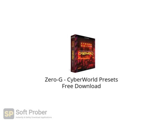 Zero G CyberWorld Presets Free Download-Softprober.com