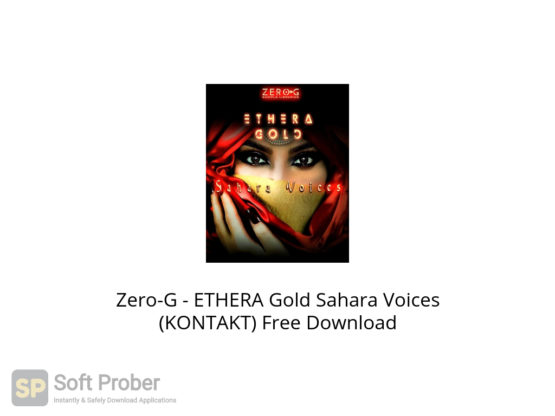 Zero G ETHERA Gold Sahara Voices (KONTAKT) Free Download-Softprober.com