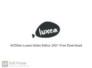 ACDSee Luxea Video Editor 2021 Free Download-Softprober.com